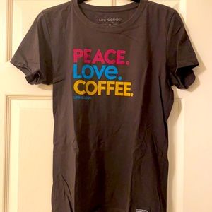 Peace Love Coffee, Life Is Good Tee